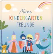 Freundebuch: Meine Kindergartenfreunde - Meine bunte Welt