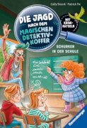 Die Jagd nach dem magischen Detektivkoffer, Band 6: Schurken in der Schule