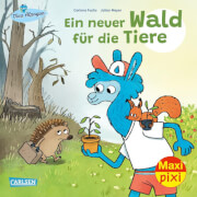 Maxi Pixi 407: Ein neuer Wald für die Tiere