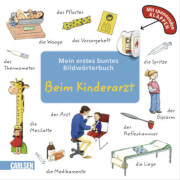 Carlsen Mein erstes buntes Bilderwörterbuch: Beim Kinderarzt
