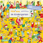 Carlsen Hör mal: Wimmelbuch: Im Kindergarten