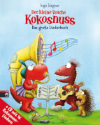 Der kleine Drache Kokosnuss Das große Liederbuch (mit CD)