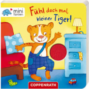 Coppenrath minifanten 18: Fühl doch mal, kleiner Tiger!