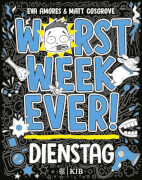 Worst Week Ever – Dienstag