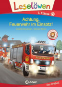 Loewe Leselöwen 1. Klasse - Achtung, Feuerwehr im Einsatz!