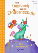 Loewe Mein Tagebuch aus der Einhornschule - Das Drachenbaby
