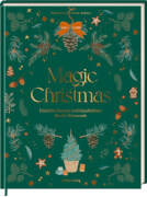 Magic Christmas (Rezepte & Geschichten für die Winterzeit)